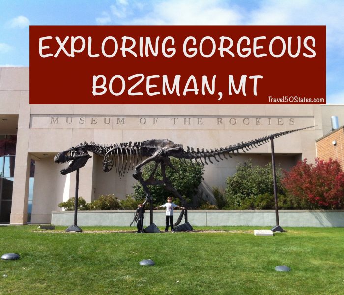 Good Times in Gorgeous Bozeman, Montana