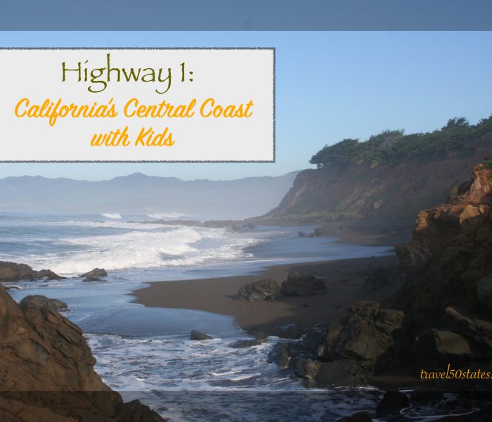 Highway 1 – California’s Central Coast With Kids