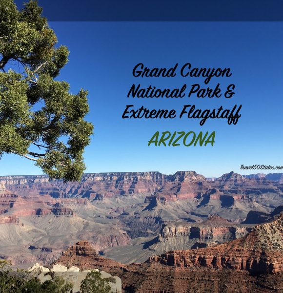 Grand Canyon National Park & Extreme Flagstaff, Arizona