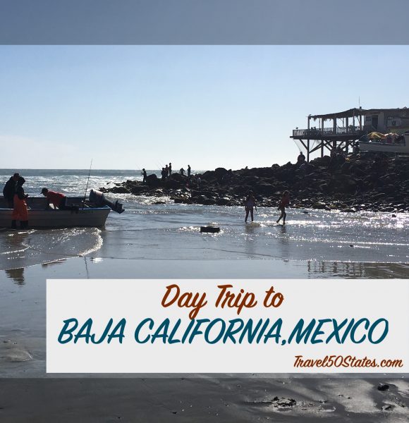 Day Trip to Baja California, Mexico