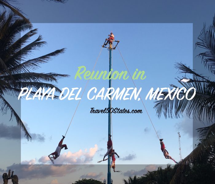 Reunion in Playa Del Carmen and Xpu-Ha, Mexico