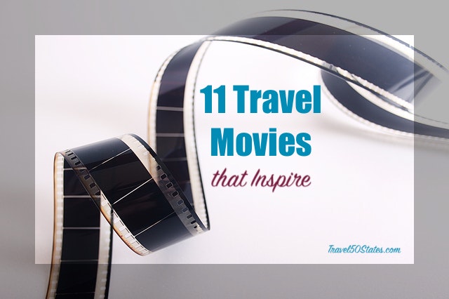 11 Travel Movies That Inspire