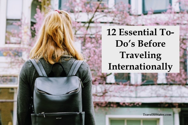 12 Essential To-Do’s Before Traveling Internationally