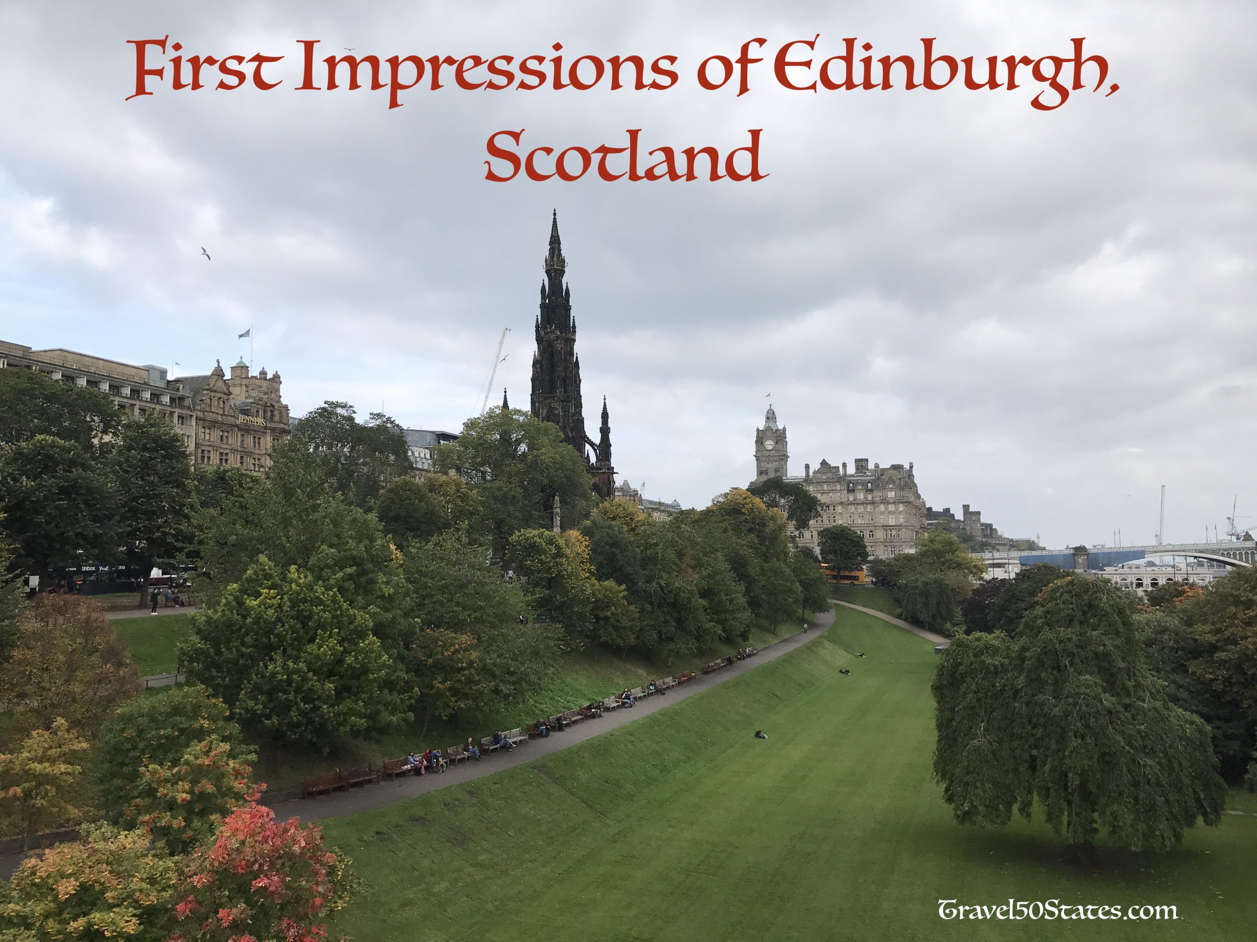First Impressions of Edinburgh, Scotland