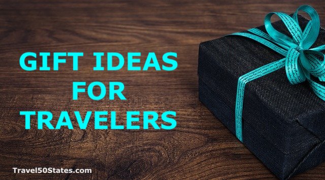 Gift Ideas for the Traveler in Your Life