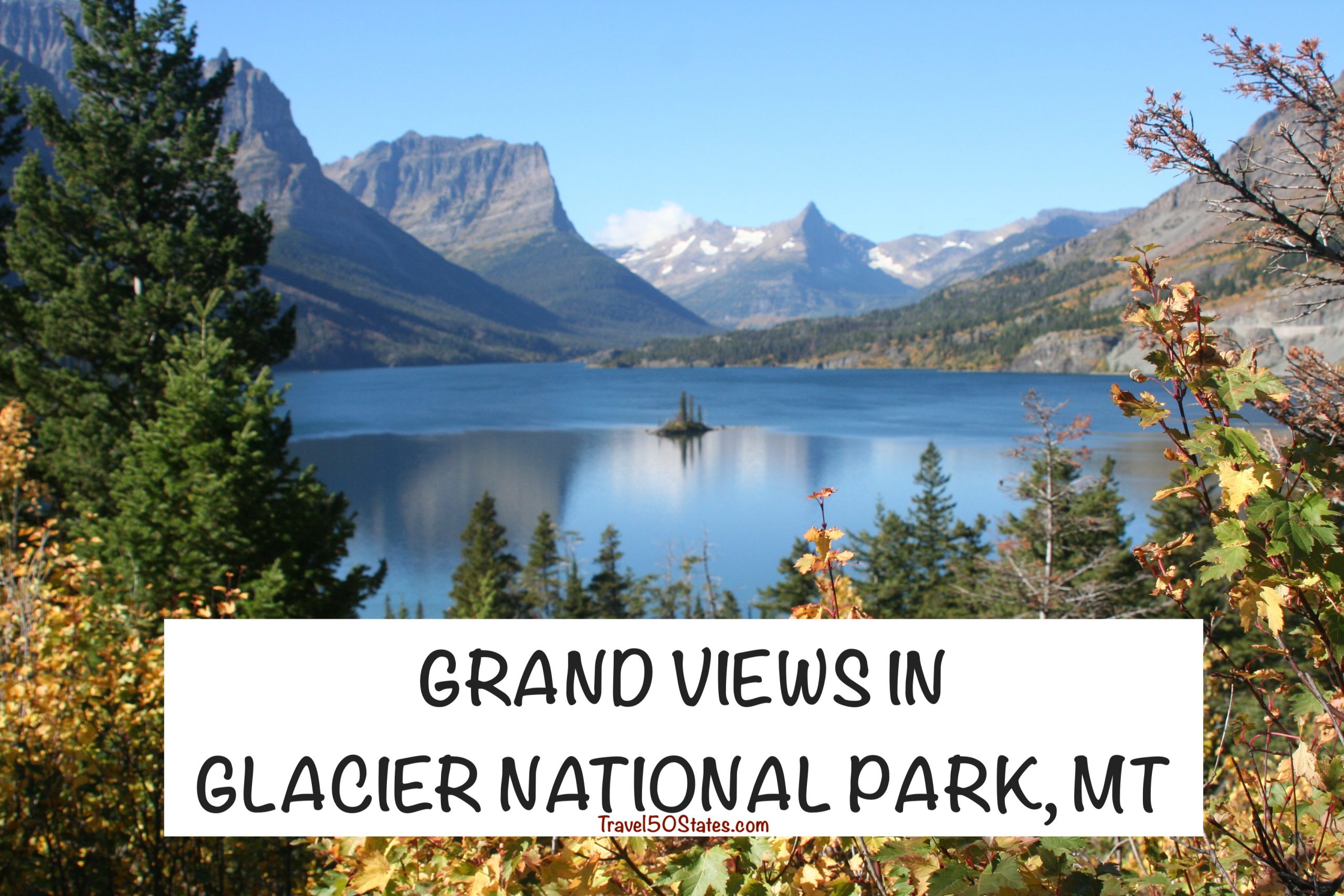 Grand Views in Glacier National Park, Montana
