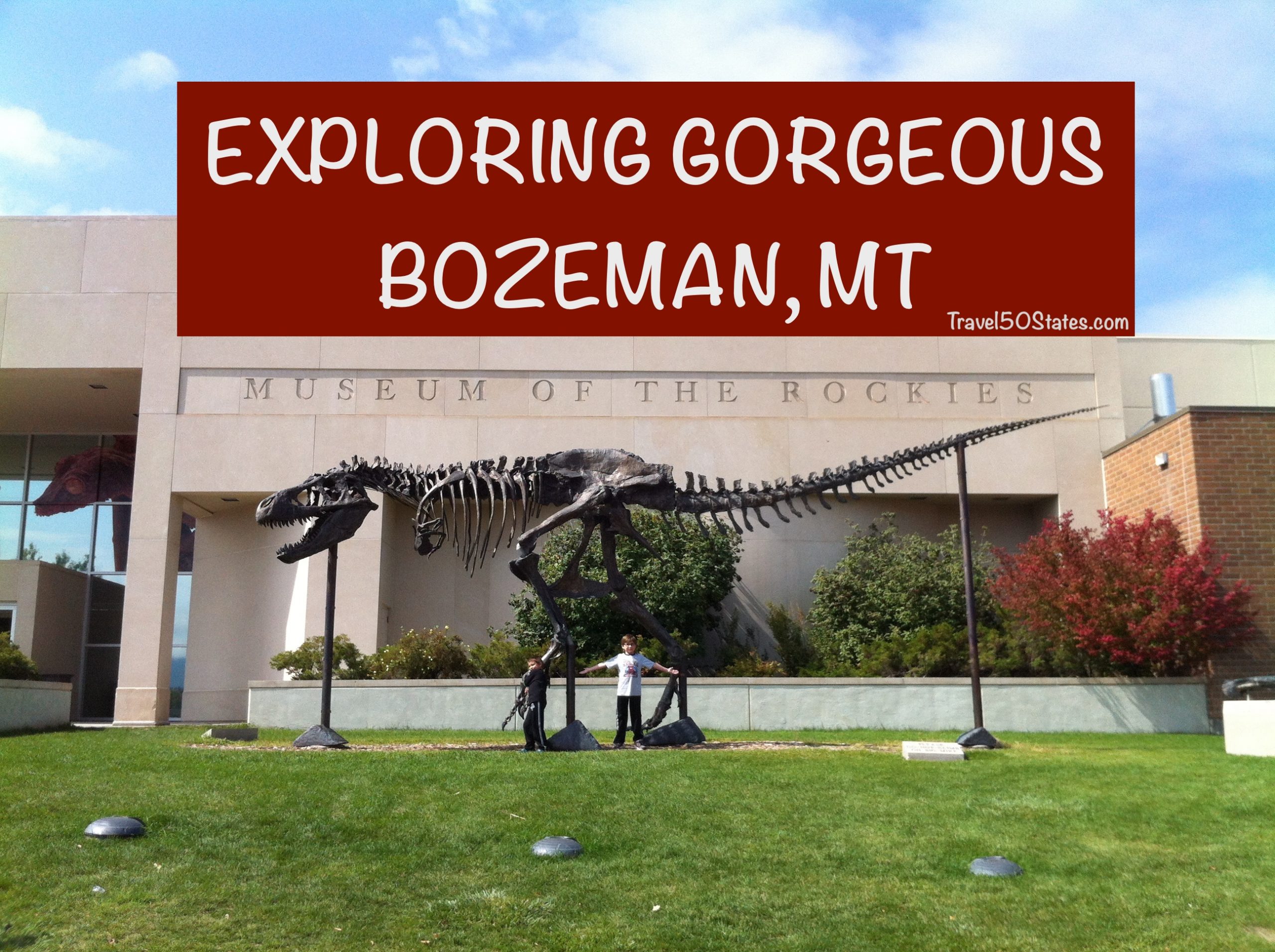 Good Times in Gorgeous Bozeman, Montana