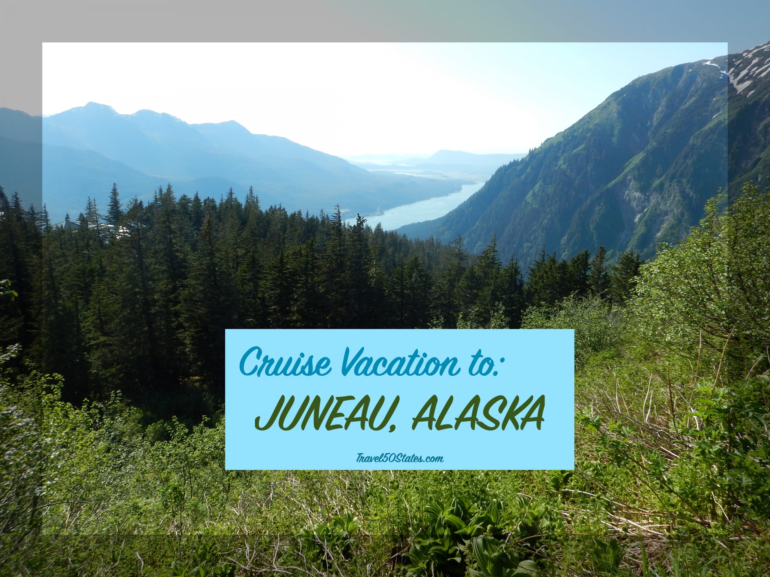 Cruise to Alaska: Juneau