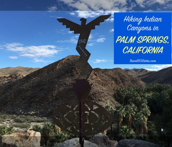 Hiking Indian Canyons in Palm Springs, California