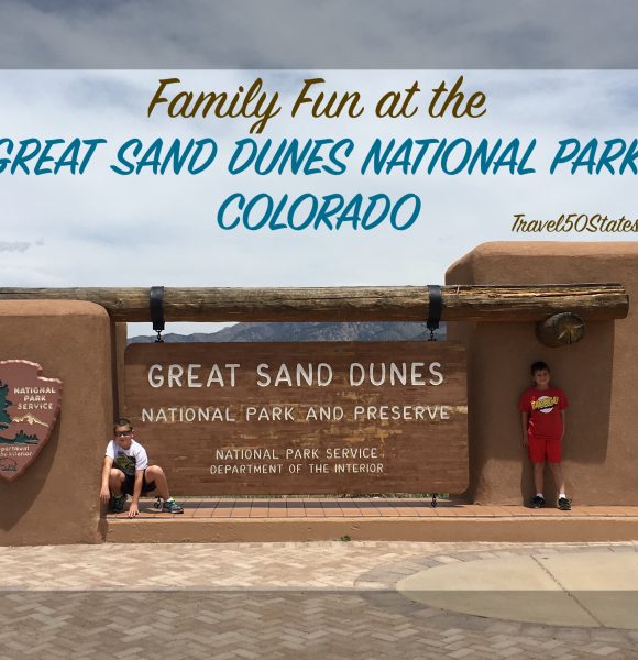 Family Fun at the Great Sand Dunes National Park, Colorado