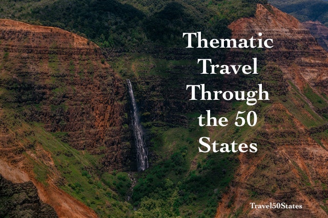 Thematic Travel Through the 50 States