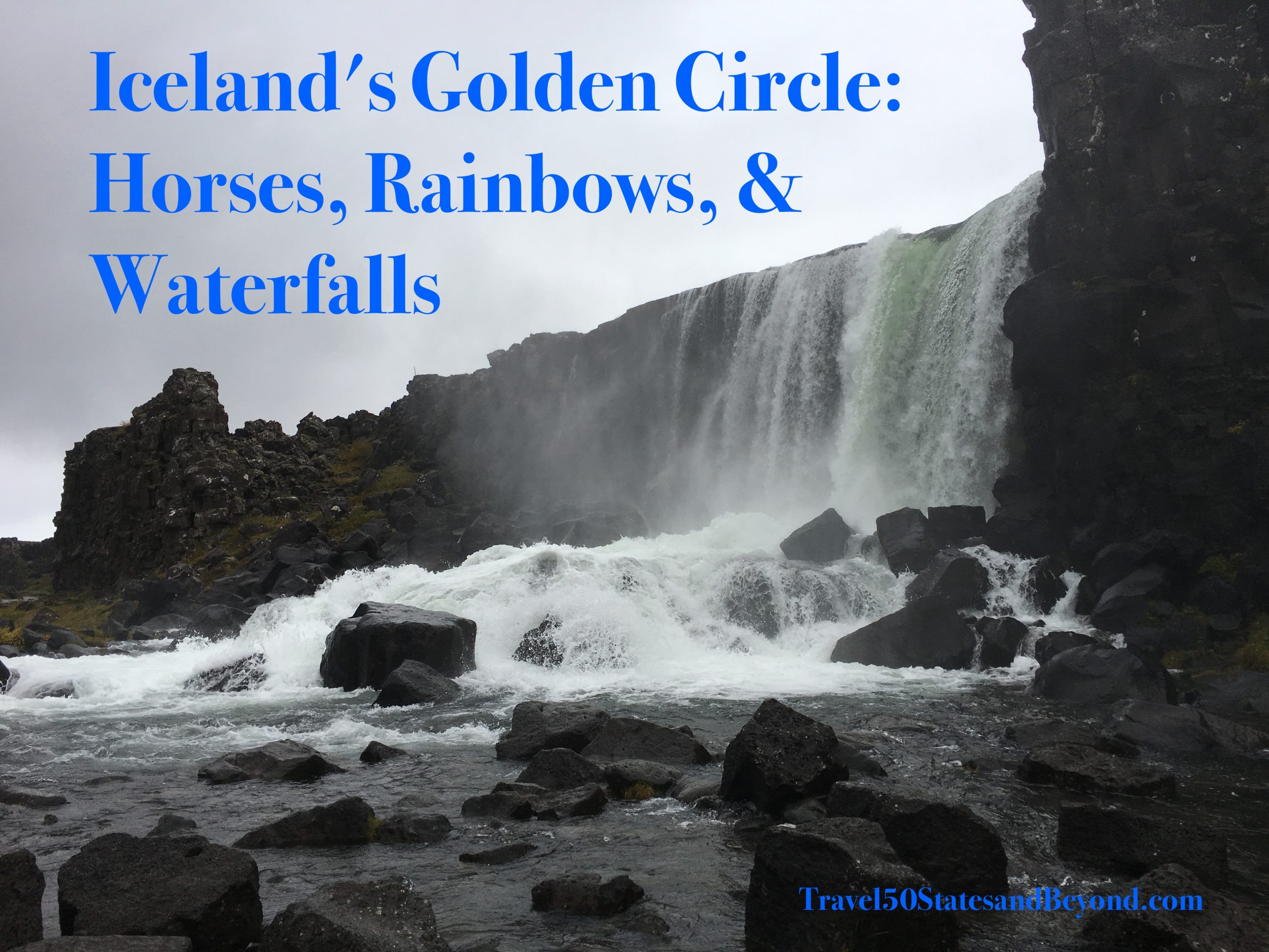 Iceland’s Golden Circle: Horses, Rainbows, & Waterfalls