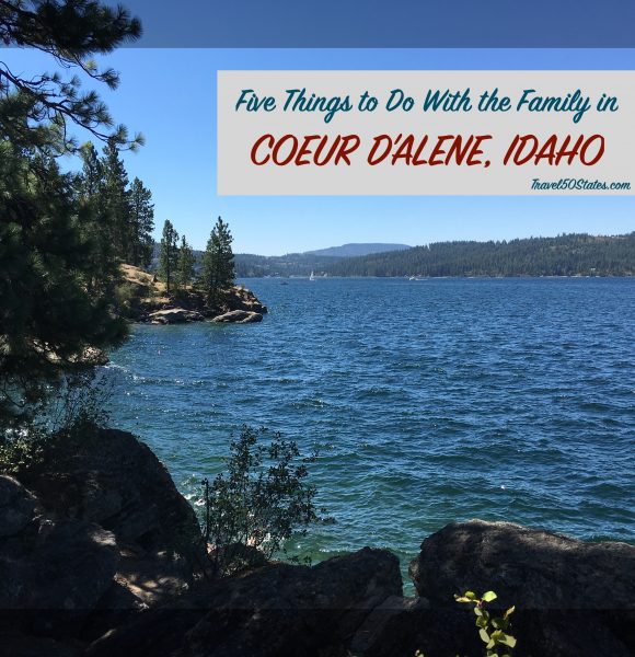 The Resort Town of Coeur D’Alene, Idaho